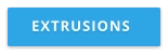 EXTRUSIONS