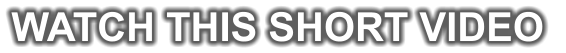 WATCH THIS SHORT VIDEO